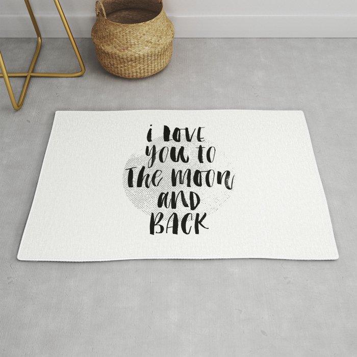 I Love You To The Moon Back Black And White Modern Typography Childrens Room Nursery Wall Decor Rug By Themotivatedtype