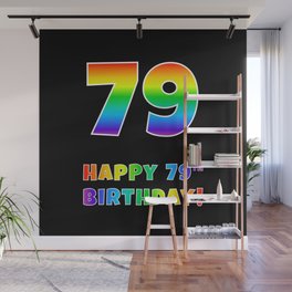 [ Thumbnail: HAPPY 79TH BIRTHDAY - Multicolored Rainbow Spectrum Gradient Wall Mural ]