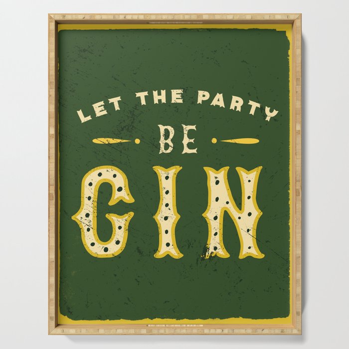 "Let The Party Be Gin" Cute & Funny Green Gin Design V.2 Serving Tray