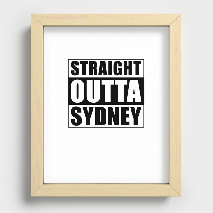 Straight Outta Sydney Recessed Framed Print