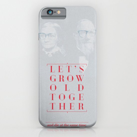 Let's grow old together iPhone & iPod Case