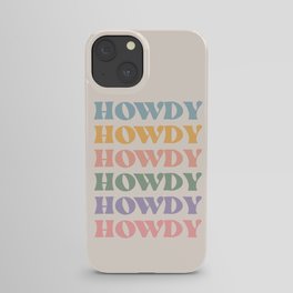 Howdy Colorful Retro Quote iPhone Case