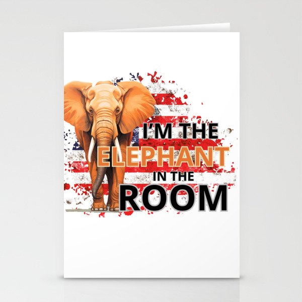 I’m the Elephant in the room Stationery Cards