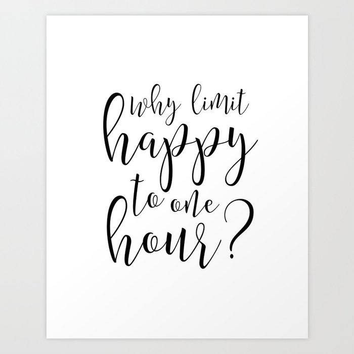 Funny Bar Decor Why Limit Happy To One Hour Wall Art Alcohol Sign Drink Home Print By Typohouse Society6 - Bar Wall Art Work Funny Bar Decor Why Limit Happy To One Hour Wall Art Alcohol Sign Drink Home Print By Typohouse Society6 - Bar Wall Art Work
