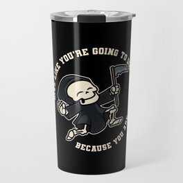 Relaxed Death Travel Mug