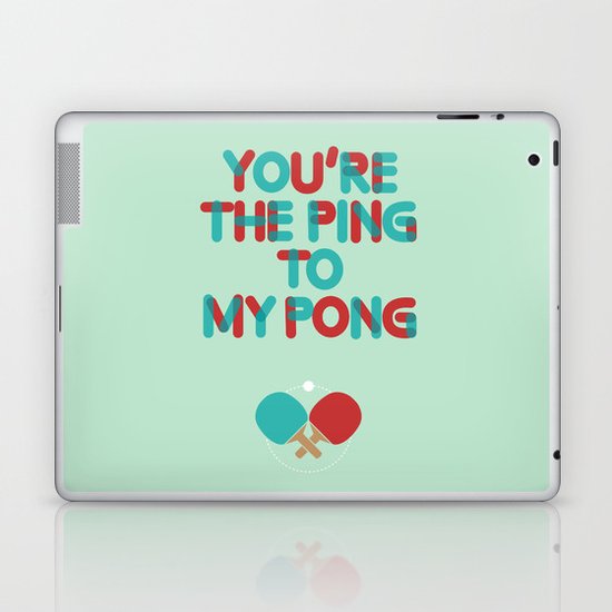 Love is like ping pong Laptop & iPad Skin