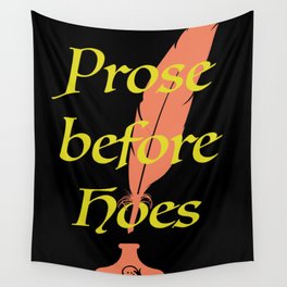 Prose Before Hoes Wall Tapestry
