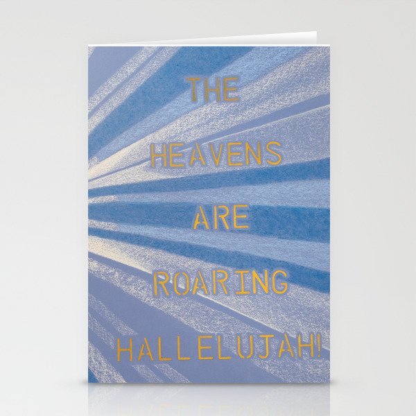 The Heavens Are Roaring Hallelujah! Stationery Cards