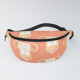 Urine for a treat! Funny medical pun Fanny Pack