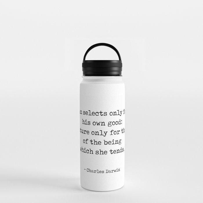Charles Darwin Quote - Man Selects only for his own good - Typewriter Print Water Bottle