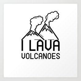 I Lava Volcanoes T-Shirt, Funny Volcano Art Print