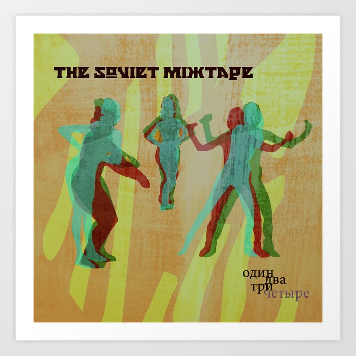 The Soviet Mixtape Art Print