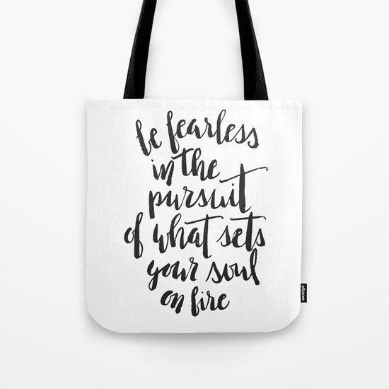 Inspirational Quote Be Fearless in White Tote Bag
