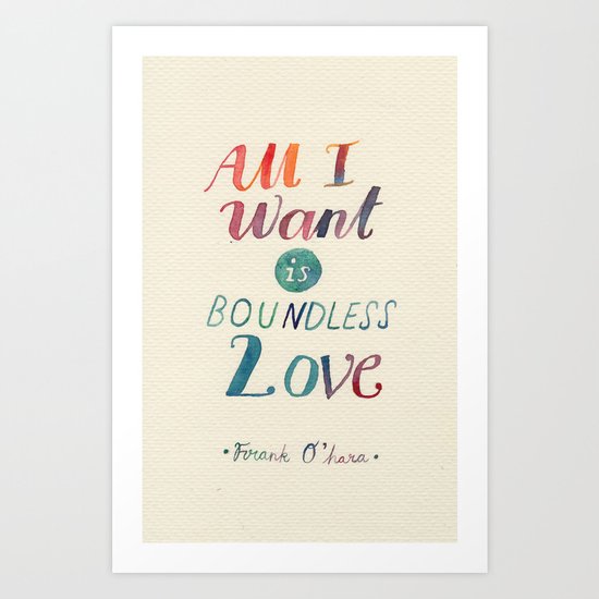 All I Want Is Boundless Love Art Print