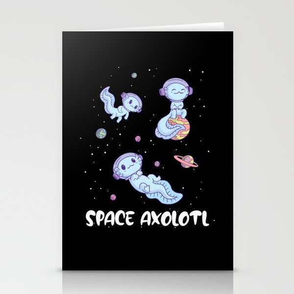 Axolotl Lovers Cute Animals Space Axolotl All Stationery Cards