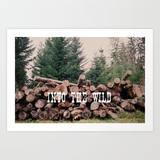 INTO THE WILD Art Print