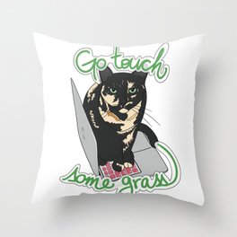 'Go touch some grass' cat Throw Pillow