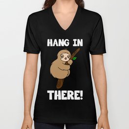 Cute Sloth Hang In There T-Shirt Unisex V-Neck