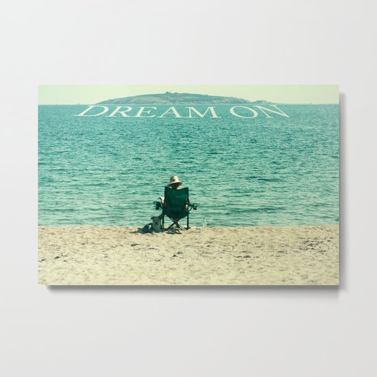 Dream on Metal Print