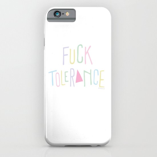 Fuck Tolerance iPhone & iPod Case
