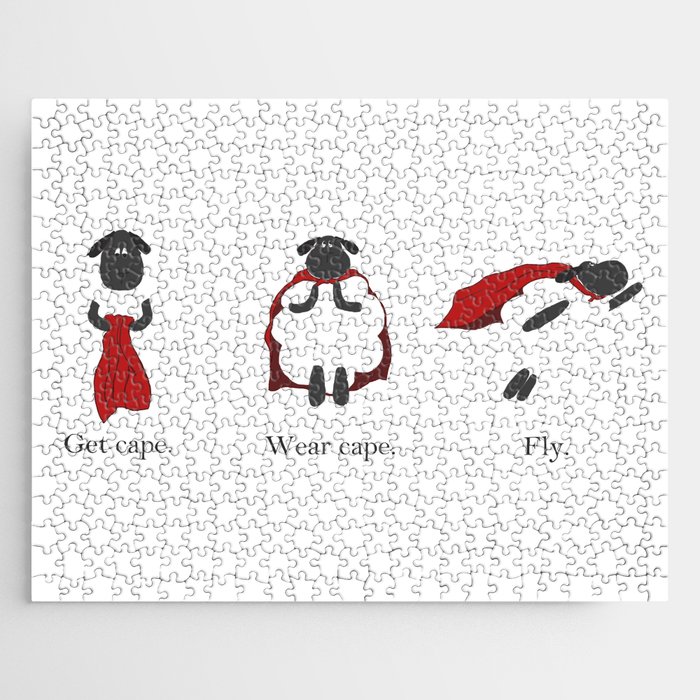 Get cape. Wear cape. Fly. Jigsaw Puzzle