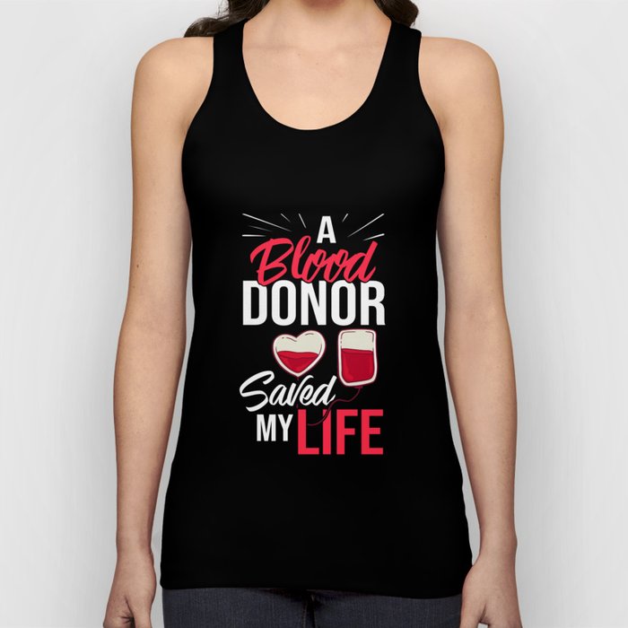 Blood Donor Give Blood Donation Save Life Tank Top