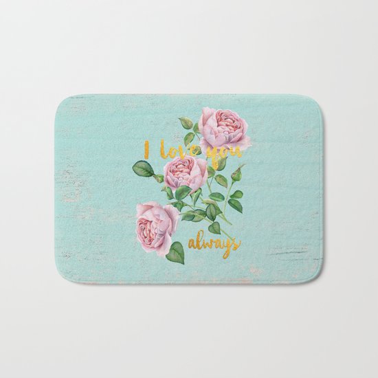 I love you- always - Gold glitter Typography on floral watercolor illustration Bath Mat