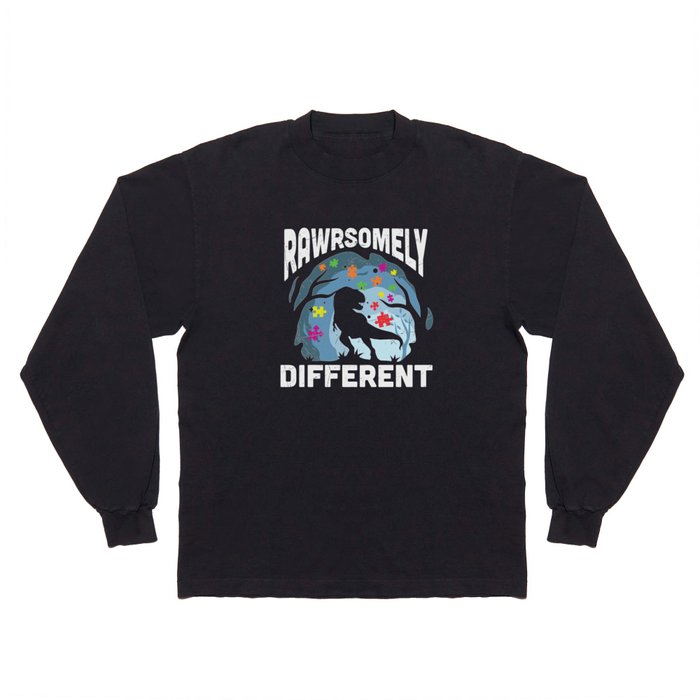 Rawrsomely Different Autism Awareness Dinosaur Long Sleeve T Shirt