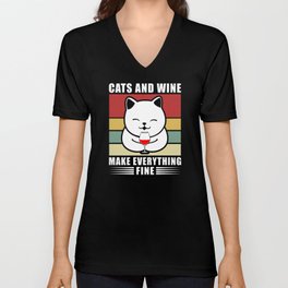 Cats And Wine Make Everything Fine Wine Lover Gift Unisex V-Neck