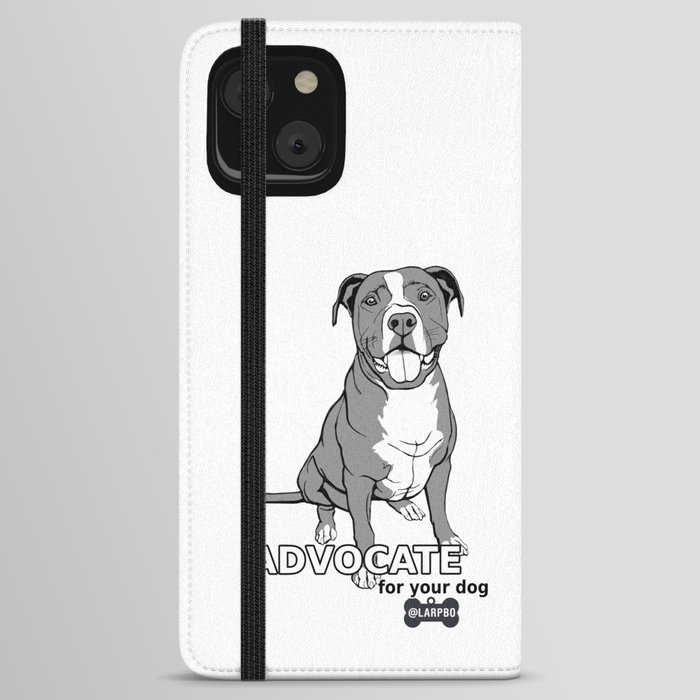 Advocate for Your Dog iPhone Wallet Case
