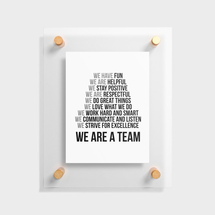 We Are A Team, Teamwok Quotes, Office Decor, Office Wall Art Floating Acrylic Print
