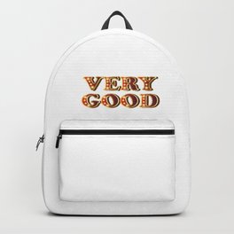 Very Good Backpack | Verygood, Modern, Typography, Sign, Unique, Digital, Vintage, Pop Art, Graphicdesign, Neon 