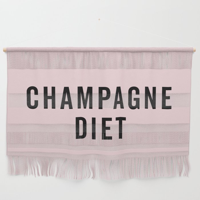 Champagne Diet Funny Sarcastic Alcohol Drunk Quote Wall Hanging