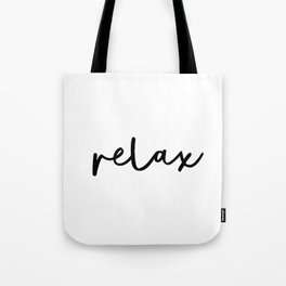 Relax black and white contemporary minimalist typography poster home wall decor bedroom Tote Bag