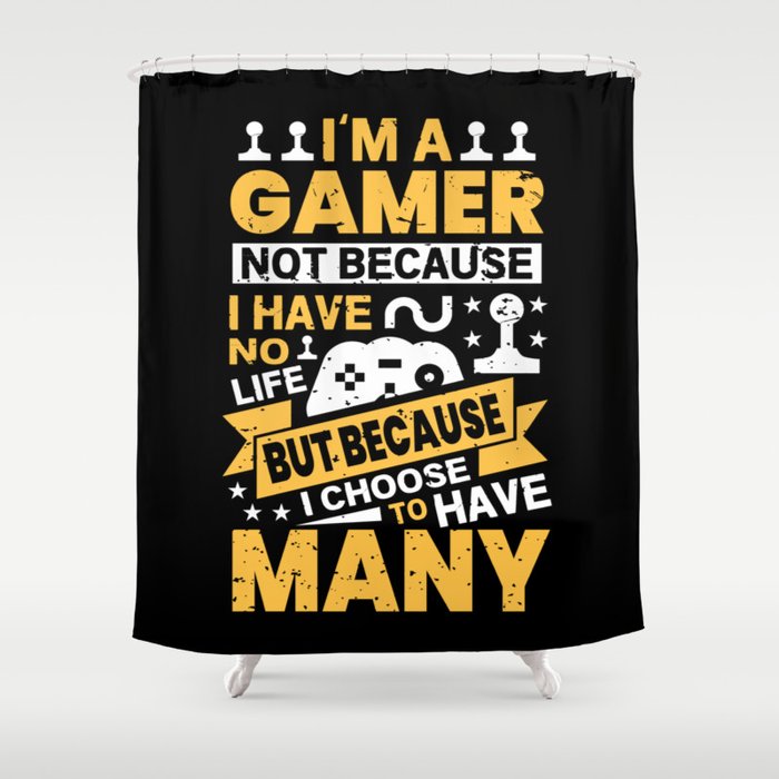 Funny Gamer Life Slogan Vintage Shower Curtain
