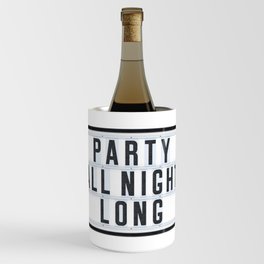 Party all Night long Wine Chiller