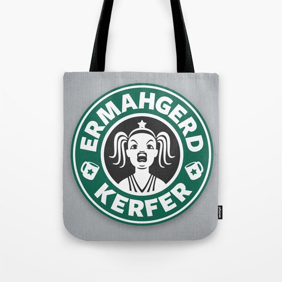 Ermahgerd, Kerfer! Tote Bag