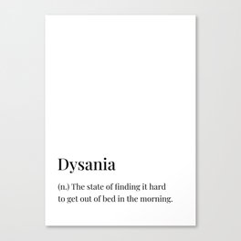 Dysania definition Canvas Print