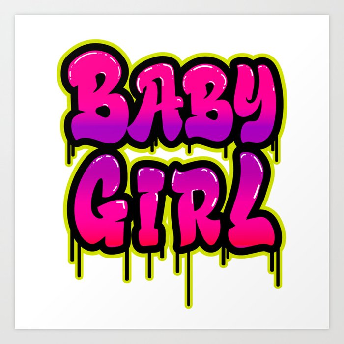 Baby Girl Dripping Word Art Art Print