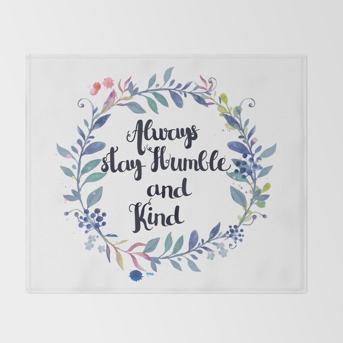 Always stay humble and kind wreath