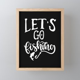 Let's Go Fishing Cool Hobby Quote Framed Mini Art Print