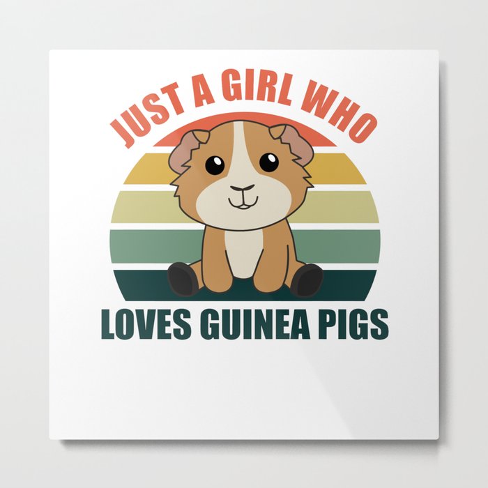 Just A Girl who Loves Guinea Pigs - Sweet Guinea Metal Print
