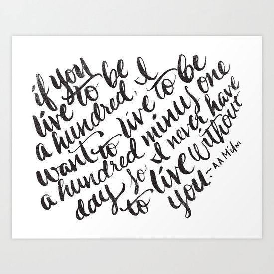 LIVE TO BE 100 Art Print