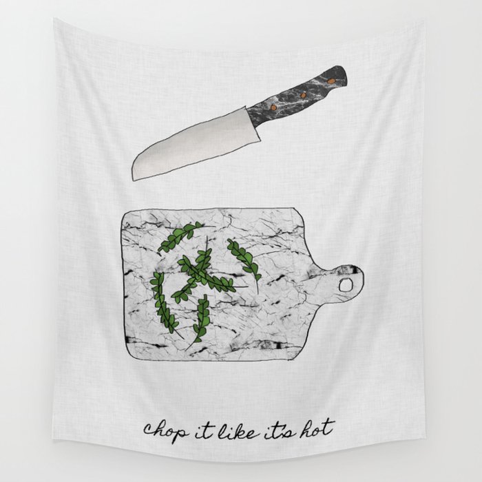 chop it like its hot, kitchen wall decor wall tapestry