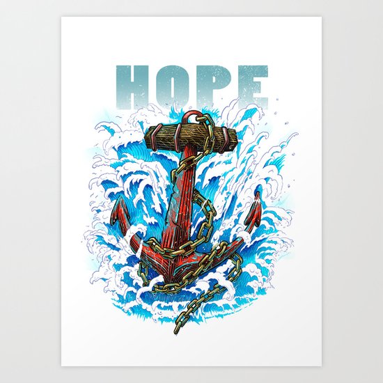 Hope is my Anchor Art Print