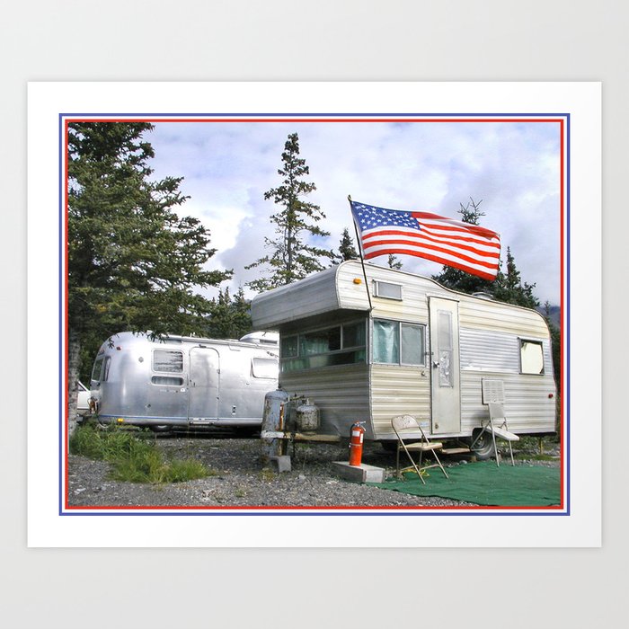 Camper and trailer, Denali Alaska! Art Print