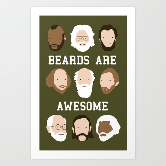 Beards Are Awesome Art Print
