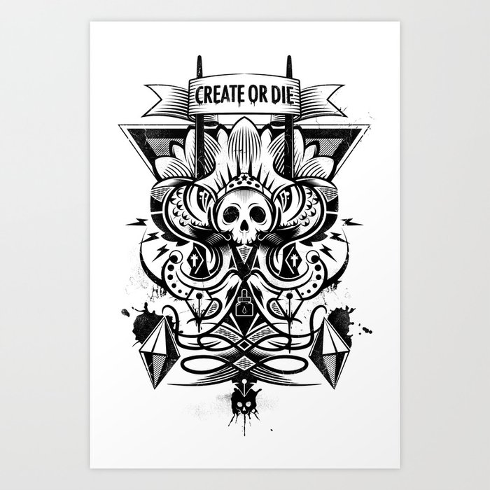 Create or Die Art Print