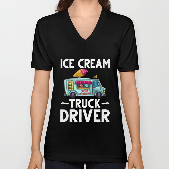 Ice Cream Truck Driver Ice Cream Van Man V Neck T Shirt