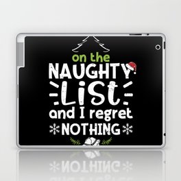 On The Naughty List And I Regret Nothing Laptop Skin